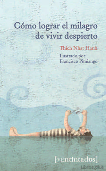 Descargar gratis ebook COMO LOGRAR EL MILAGRO DE VIVIR DESPIERTO en epub