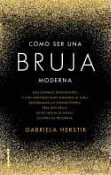 Descargar gratis ebook COMO SER UNA BRUJA MODERNA en epub