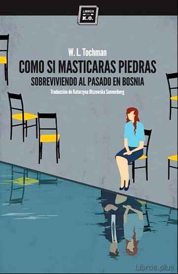 Descargar gratis ebook COMO SI MASTICARAS PIEDRAS en epub