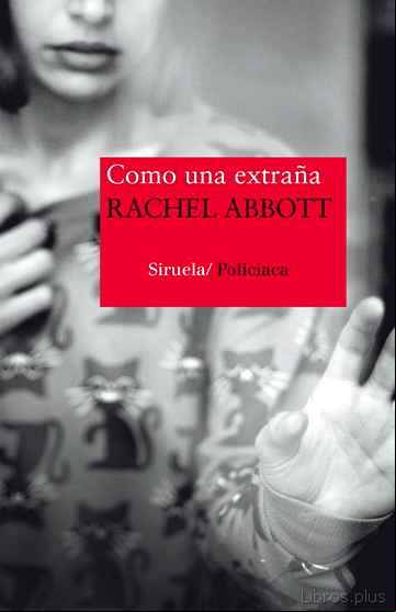 Descargar gratis ebook COMO UNA EXTRAÑA en epub