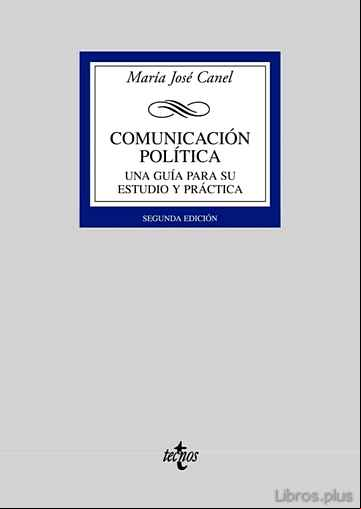 Descargar gratis ebook COMUNICACION POLITICA: UNA GUIA PARA SU ESTUDIO Y PRACTICA (2ª ED .) en epub