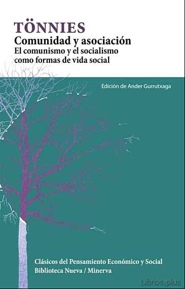Descargar gratis ebook COMUNIDAD Y ASOCIACION: EL COMUNISMO Y EL SOCIALISMO COMO FORMAS DE VIDA SOCIAL en epub