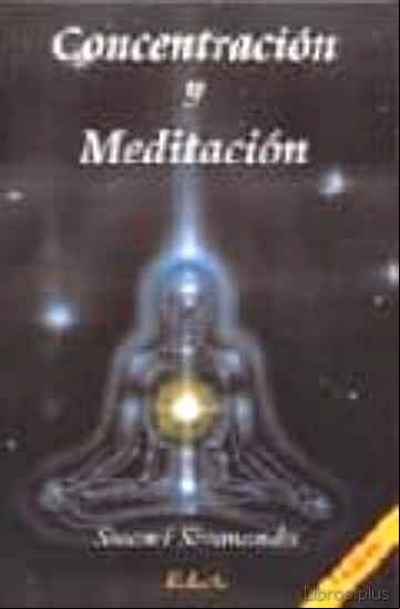 Descargar ebook CONCENTRACION Y MEDITACION  (7ª ED.)