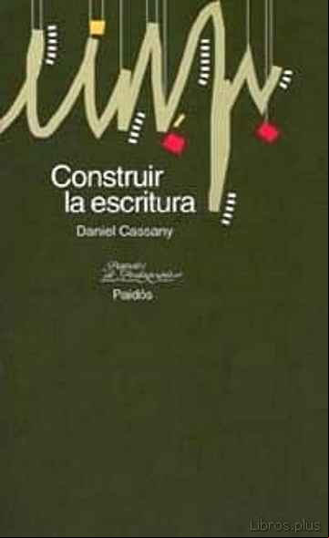 Descargar gratis ebook CONSTRUIR LA ESCRITURA en epub