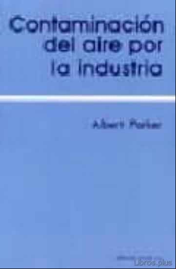 Descargar gratis ebook CONTAMINACION DEL AIRE POR LA INDUSTRIA en epub