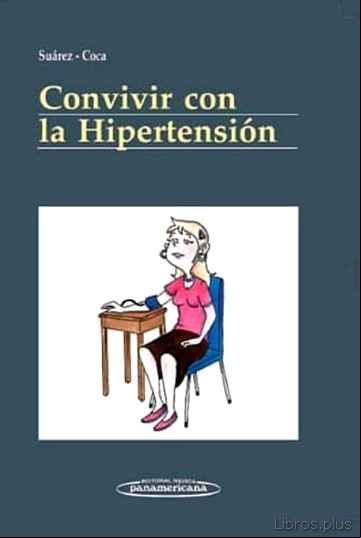 Descargar gratis ebook CONVIVIR CON LA HIPERTENSION en epub