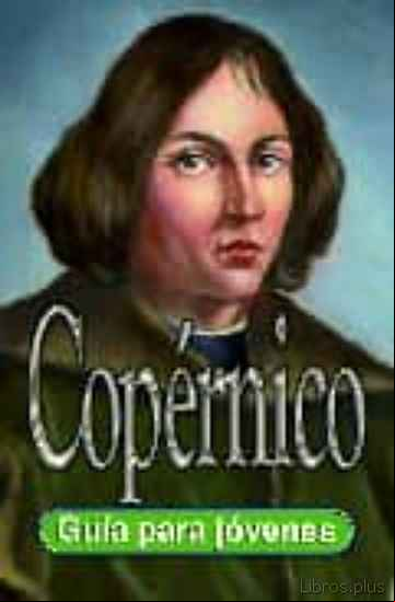 Descargar ebook COPERNICO GUIA PARA JOVENES