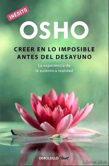 Descargar gratis ebook CREER EN LO IMPOSIBLE ANTES DEL DESAYUNO en epub