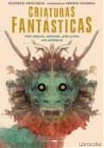 Descargar gratis ebook CRIATURAS FANTASTICAS en epub