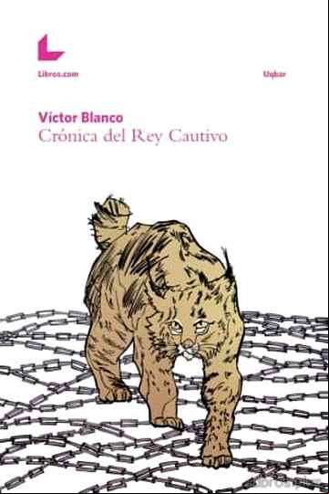 Descargar gratis ebook CRONICA DEL REY CAUTIVO en epub