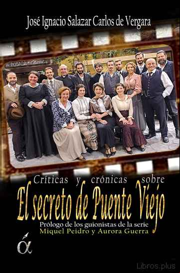 Descargar gratis ebook CRÓNICAS DE EL SECRETO DE PUENTE VIEJO en epub
