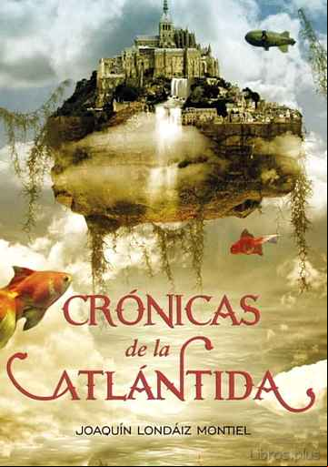 Descargar gratis ebook CRONICAS DE LA ATLANTIDA: EL ULTIMO REY en epub