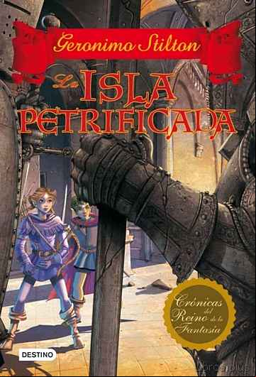 Descargar gratis ebook CRONICAS DEL REINO DE LA FANTASIA 5: LA ISLA PETRIFICADA en epub