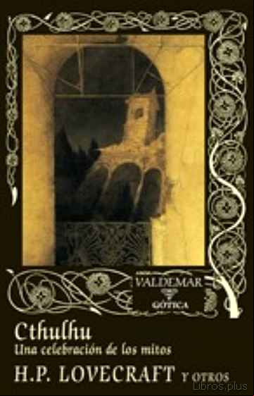 Descargar gratis ebook CTHULHU. UNA CELEBRACION DE LOS MITOS (2ª ED.) en epub