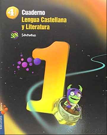 Descargar ebook CUADERNO LENGUA 1 4º  PRIMARIA  PROYECTO SUPERPIXÉPOLIS