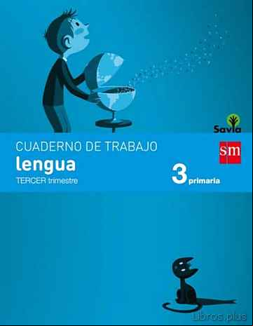 Descargar ebook CUADERNO LENGUA 3º TRIMESTRE SAVIA 3º EDUCACION PRIMARIA ED 2014 CASTELLANO