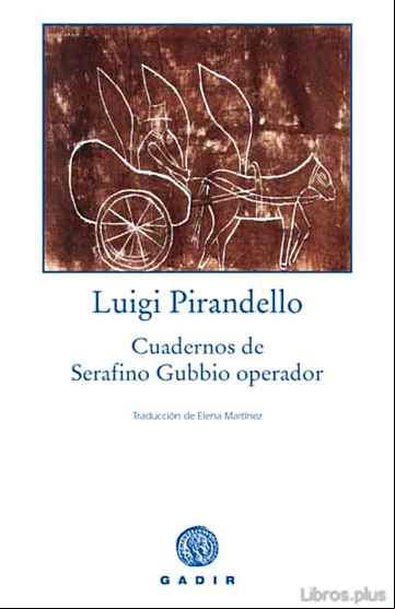 Descargar gratis ebook CUADERNOS DE SERAFINO GUBBIO OPERADOR en epub