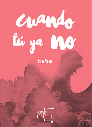 Descargar gratis ebook CUANDO TU YA NO en epub