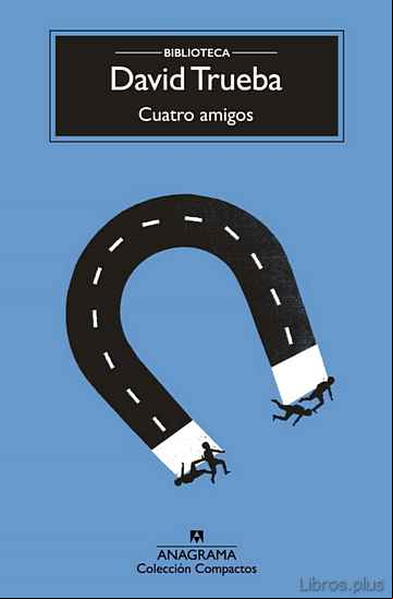 Descargar gratis ebook CUATRO AMIGOS (4ª ED.) en epub