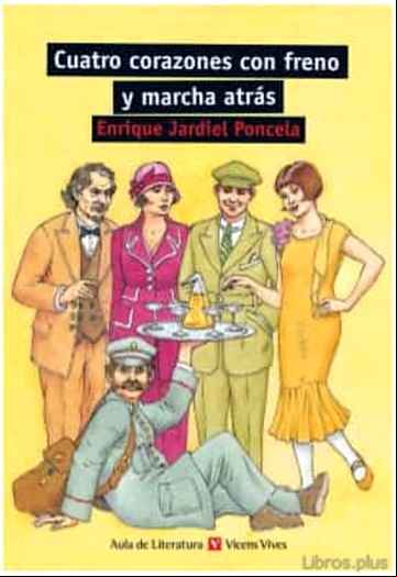 Descargar ebook CUATRO CORAZONES CON FRENO Y MARCHA ATRAS (2ª ED.)