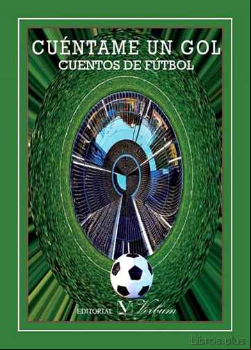 Descargar ebook CUENTAME UN GOL