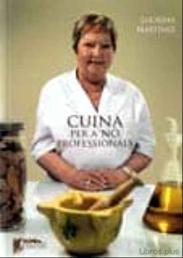 Descargar gratis ebook CUINA PER A NO PROFESSIONALS en epub