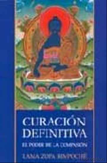 Descargar gratis ebook CURACION DEFINITIVA: EL PODER DE LA COMPASION en epub