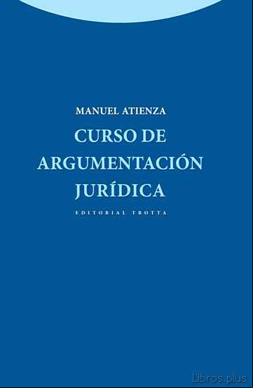 Descargar gratis ebook CURSO DE ARGUMENTACION JURIDICA en epub