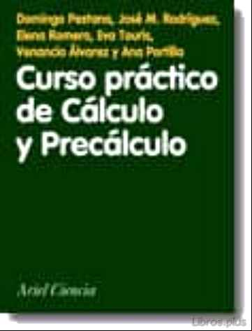 Descargar gratis ebook CURSO PRACTICO DE CALCULO Y PRECALCULO en epub