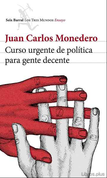 Descargar ebook CURSO URGENTE DE POLITICA PARA GENTE DECENTE