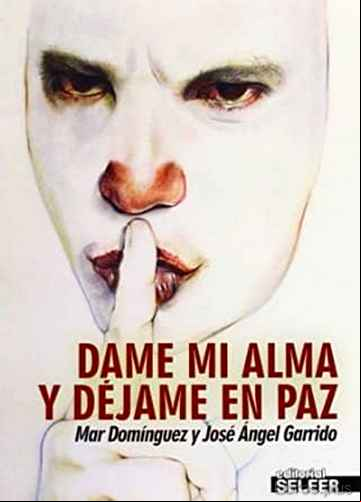 Descargar gratis ebook DAME MI ALMA Y DEJAME EN PAZ en epub