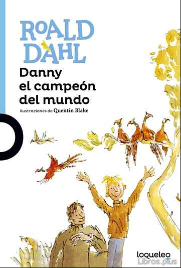 Descargar gratis ebook DANNY EL CAMPEÓN DEL MUNDO en epub