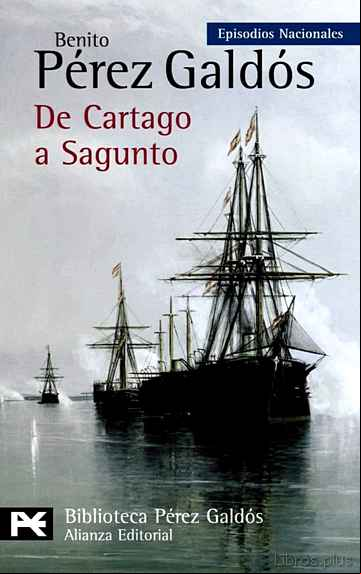 Descargar gratis ebook DE CARTAGO A SAGUNTO (EPISODIOS NACIONALES, 45 / SERIE FINAL) en epub