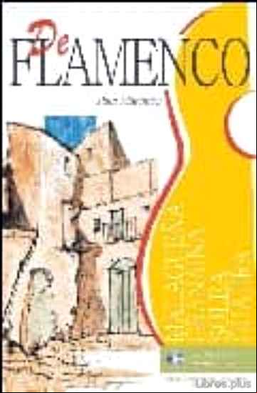 Descargar gratis ebook DE FLAMENCO (INCLUYE CD-AUDIO) en epub