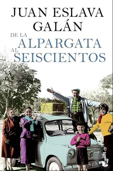 Descargar gratis ebook DE LA ALPARGATA AL SEISCIENTOS en epub