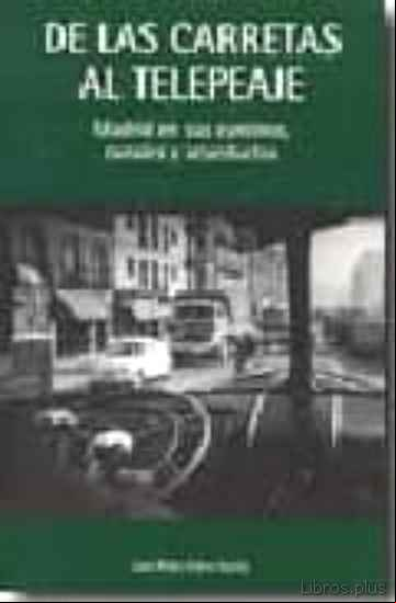Descargar gratis ebook DE LAS CARRETAS AL TELEPEAJE en epub