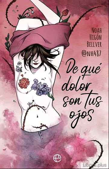 Descargar gratis ebook DE QUE DOLOR SON TUS OJOS en epub