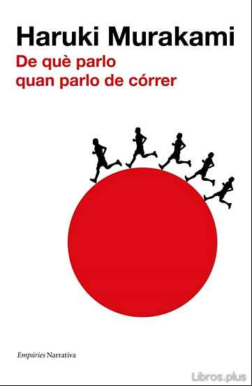 Descargar gratis ebook DE QUÈ PARLO QUAN PARLO DE CORRER en epub