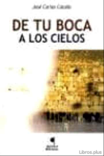 Descargar ebook DE TU BOCA A LOS CIELOS