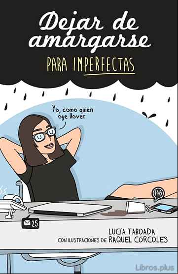 Descargar gratis ebook DEJAR DE AMARGARSE: PARA IMPERFECTAS en epub
