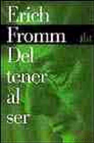 Descargar gratis ebook DEL TENER AL SER en epub