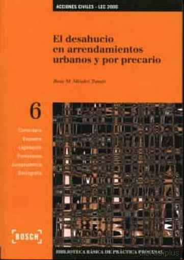 Descargar gratis ebook DESAHUCIO EN ARRENDAMIENTOS URBANOS Y POR PRECARIO en epub
