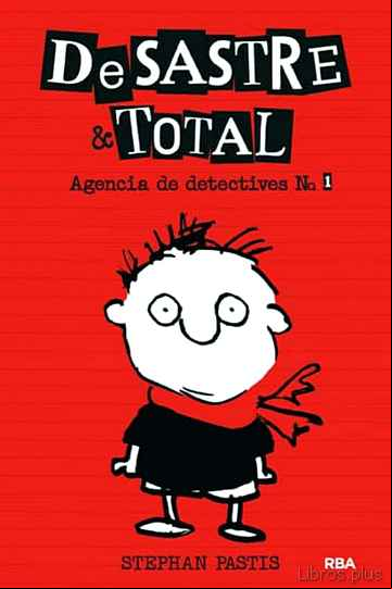 Descargar gratis ebook DESASTRE & TOTAL. AGENCIA DE DETECTIVES en epub
