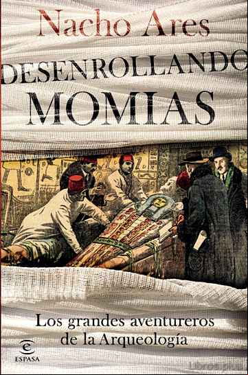 Descargar gratis ebook DESENROLLANDO MOMIAS en epub