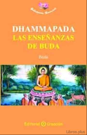 Descargar gratis ebook DHAMMAPADA, LAS ENSEÑANZAS DE BUDA en epub