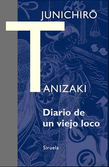 Descargar gratis ebook DIARIO DE UN VIEJO LOCO en epub