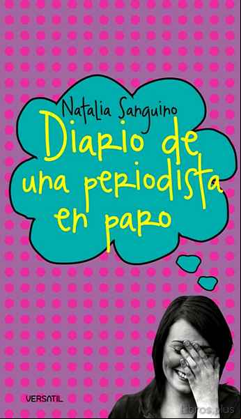 Descargar gratis ebook DIARIO DE UNA PERIODISTA EN PARO en epub