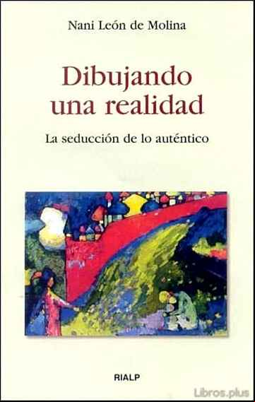 Descargar gratis ebook DIBUJANDO UNA REALIDAD: LA SEDUCCION DE LO AUTENTICO en epub