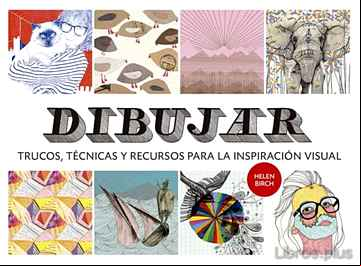 Descargar gratis ebook DIBUJAR: TRUCOS, TECNICAS Y RECURSOS PARA LA INSPIRACION VISUAL en epub