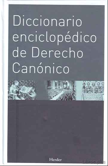 Descargar ebook DICCIONARIO ENCICLOPEDICO DE DERECHO CANONIGO